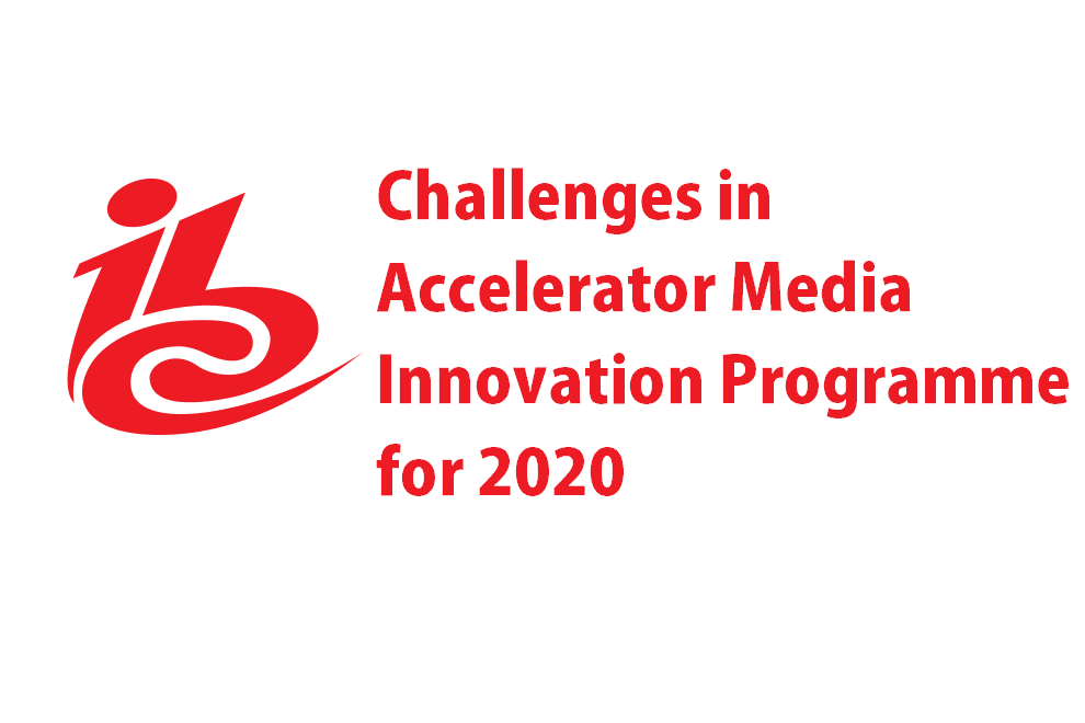 Challenges in its Accelerator Media Innovation Programme for 2020