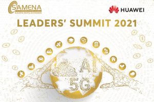 Huawei to host Annual SAMENA Leaders’ Summit 2021