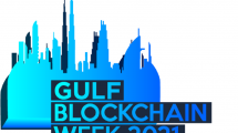 Dubai to host the Gulf Blockchain Week 2021