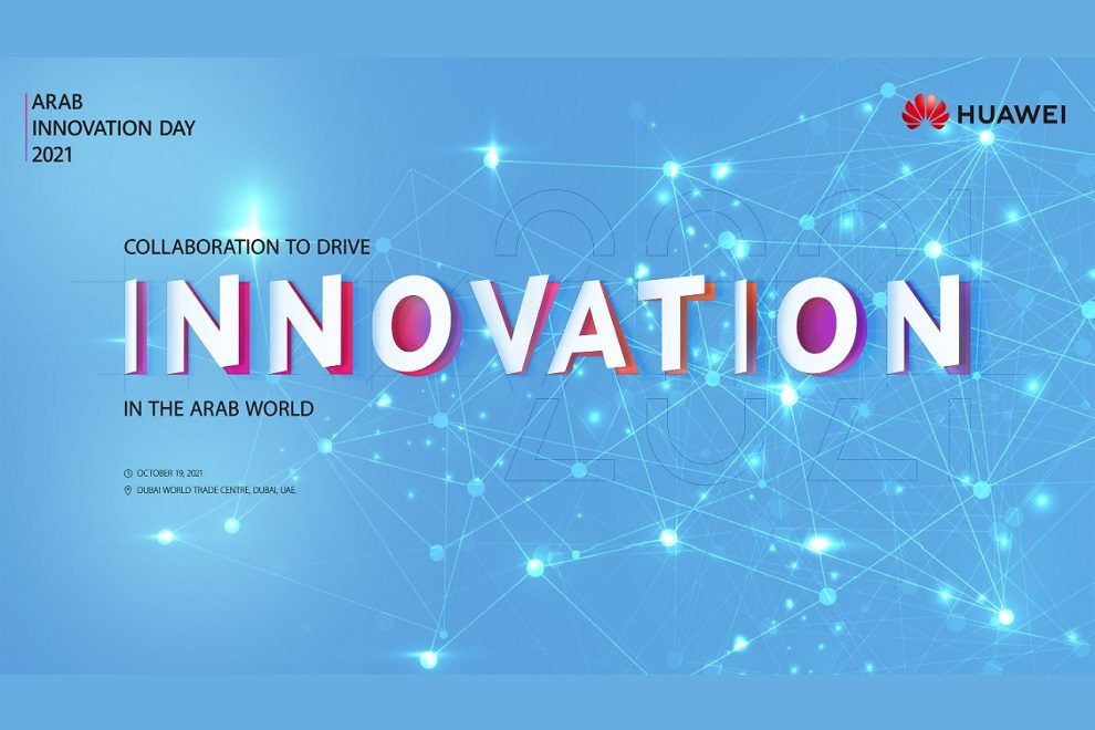 Huawei Arab Innovation Day 2021 to discuss how collaboration will drive innovation and adoption of emerging technologies in the Arab world