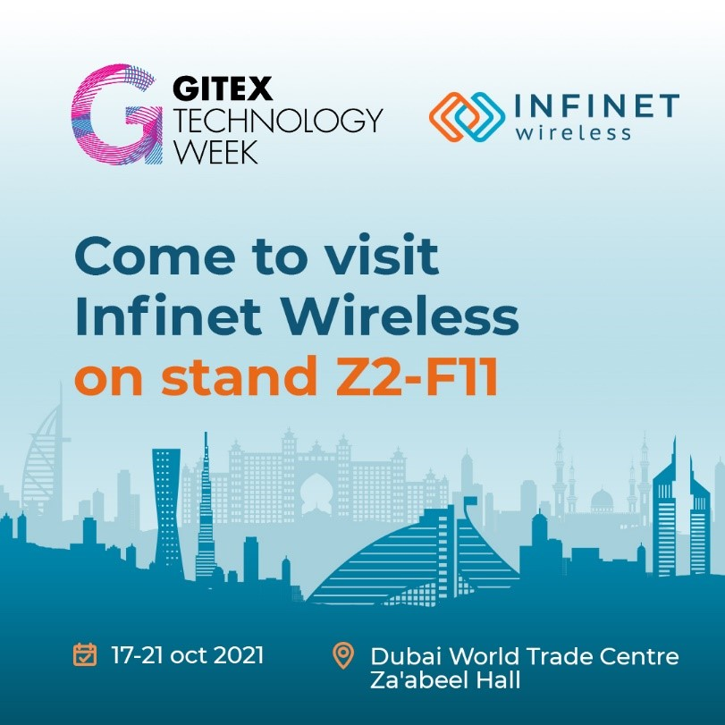 Infinet Wireless to introduce its high-profile solutions at GITEX Technology Week 2021 in Dubai