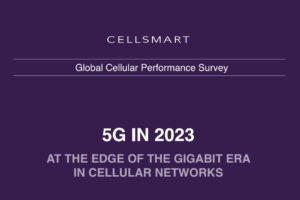 CELLSMART research reveals the mobile industry is on the verge of the Gigabit Era with Peak 5G download speeds delivering nearly 1 Gbps