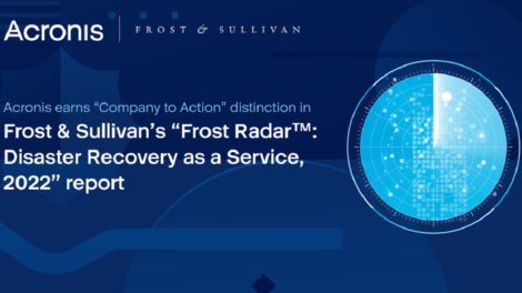 Acronis recognized for Growth and Innovation on Frost & Sullivan’s Frost Radar™ for DRaaS