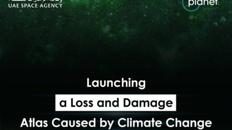 The UAE Space Agency partners with Planet Labs to build Satellite Data-driven Loss and Damage Atlas for Global Climate Resilience
