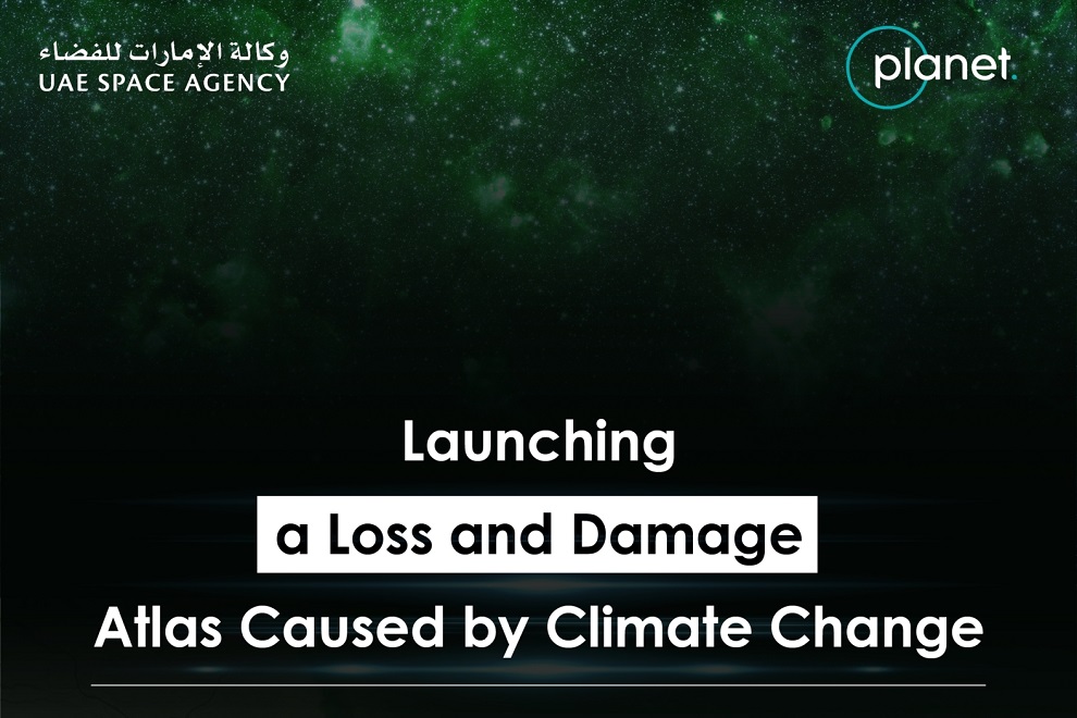 The UAE Space Agency partners with Planet Labs to build Satellite Data-driven Loss and Damage Atlas for Global Climate Resilience