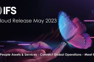 IFS Cloud May 2023 release to advance business resilience efforts through optimization and connectivity capabilities