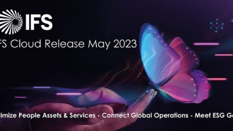IFS Cloud May 2023 release to advance business resilience efforts through optimization and connectivity capabilities