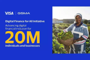 Visa and the GSMA Mobile for Development Foundation launch Digital Finance for All Initiative