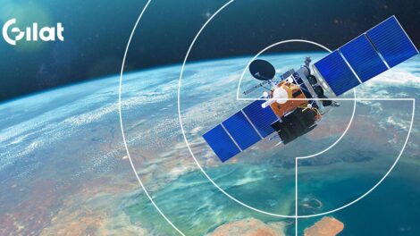 Gilat Awarded Over $9M for its GEO and NGSO Satellite Communications Solutions